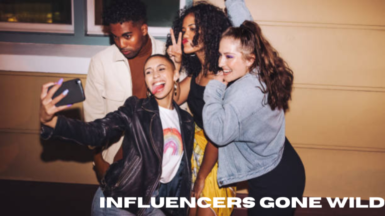 influencers gone wild