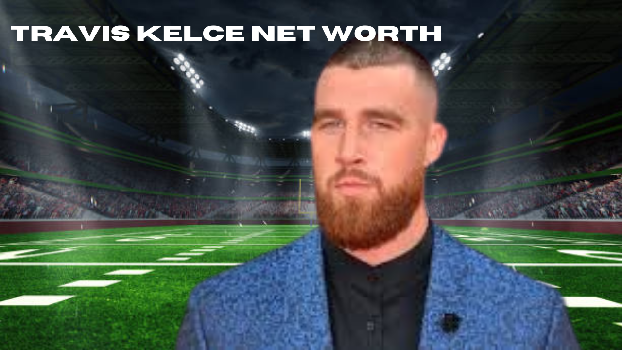 travis kelce net worth